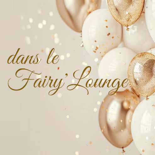 Dans le fairy'lounge